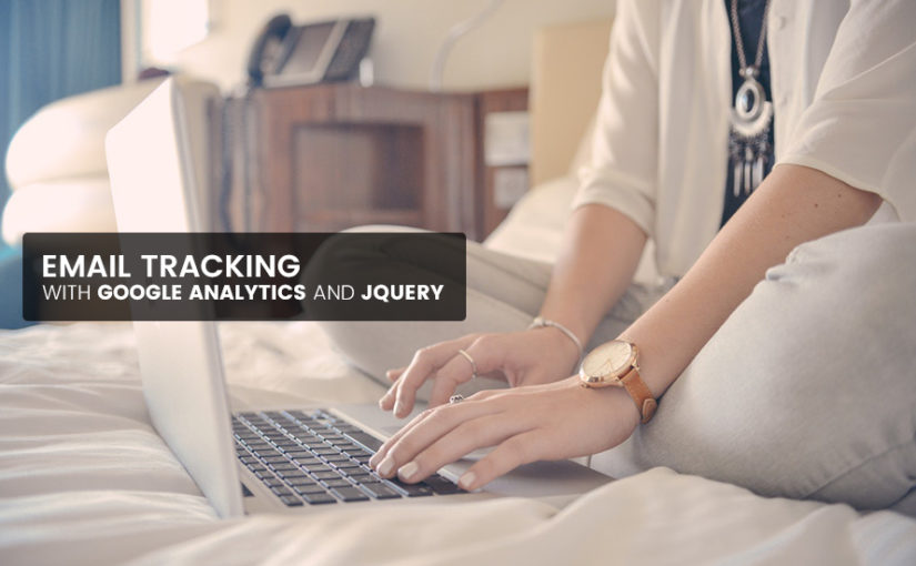 Email Tracking With Google Analytics and jQuery